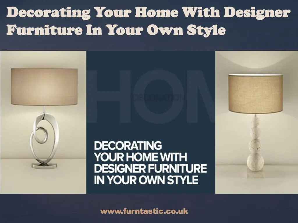 decorating your home with designer furniture in your own style