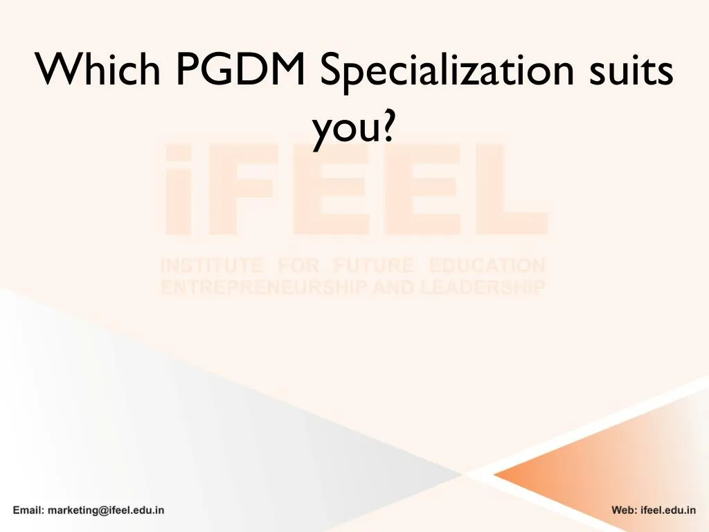 which pgdm specialization suits you