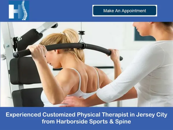 Experienced Customized Physical Therapist in Jersey City from Harborside Sports & Spine