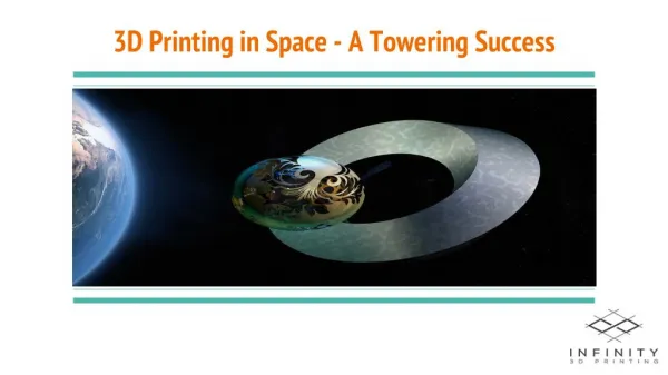 3D Printing in Space - A Towering Success