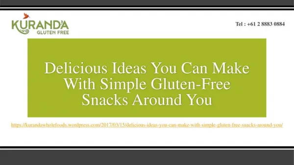 Delicious Ideas You Can Make With Simple Gluten-Free Snacks Around You