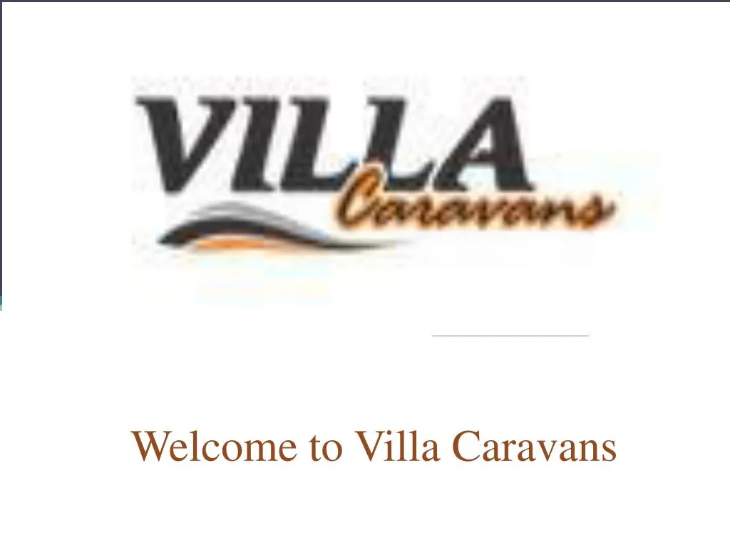welcome to villa caravans