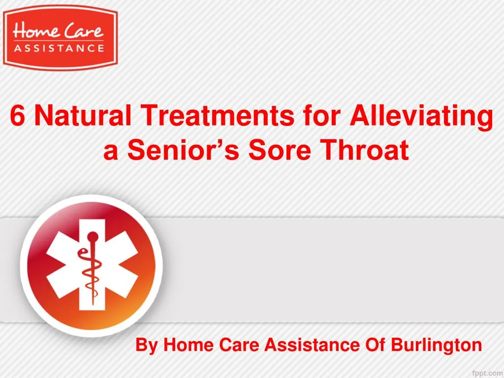 6 natural treatments for alleviating a senior s sore throat