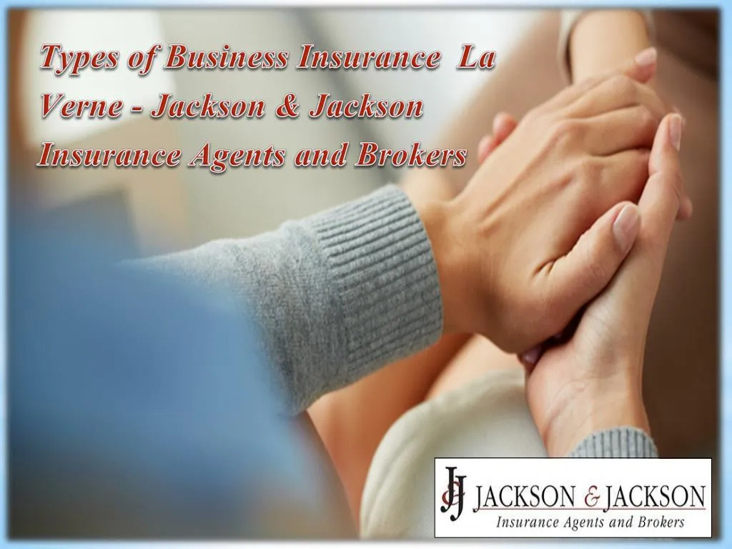 types of business insurance la verne jackson