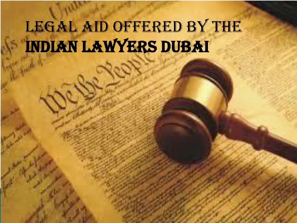 legal aid offered by the indian lawyers dubai