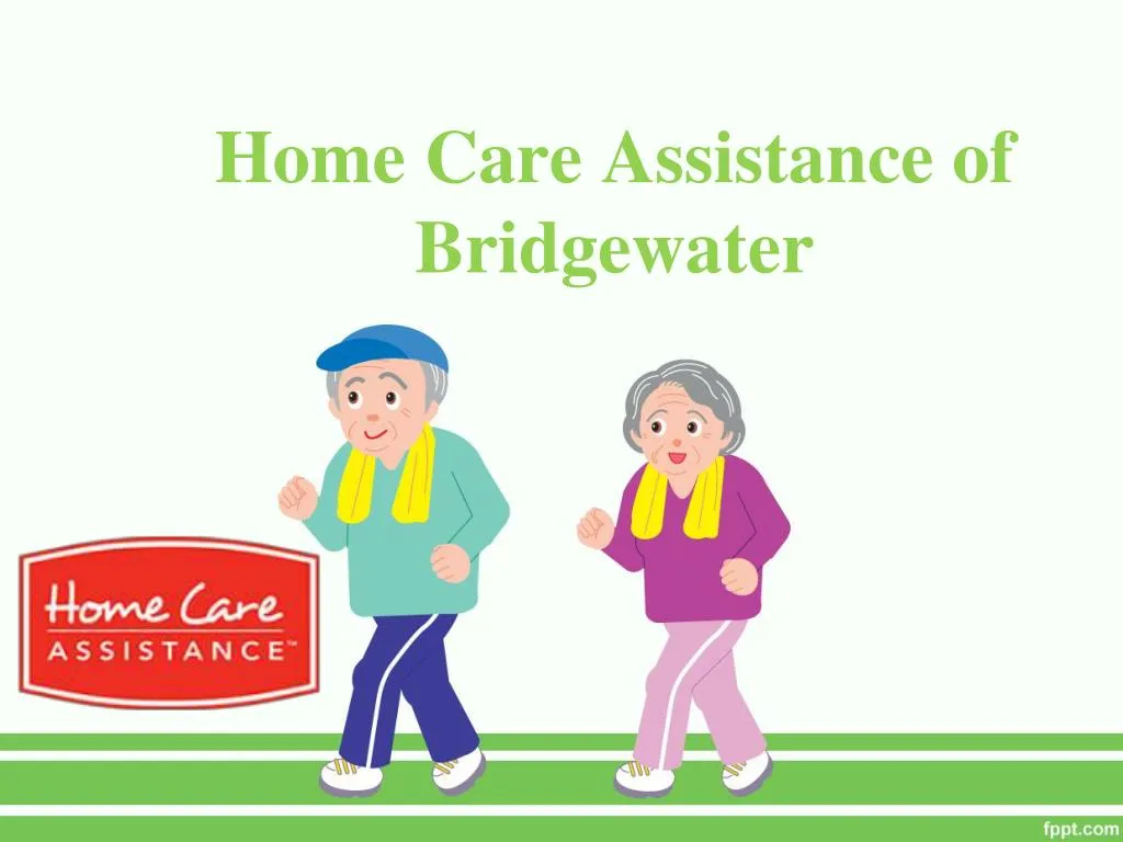 home care assistance of bridgewater