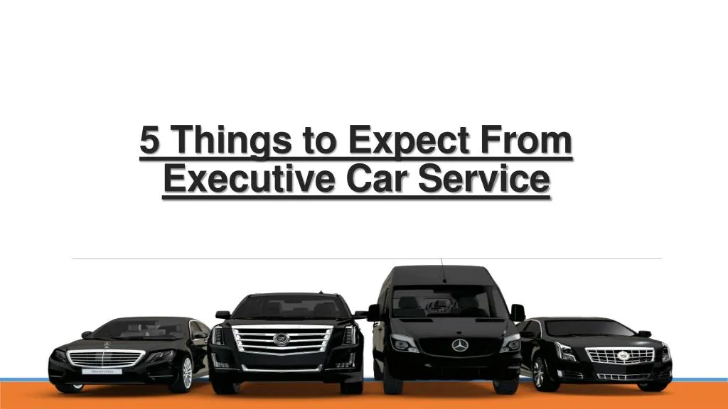 5 things to expect from executive car service