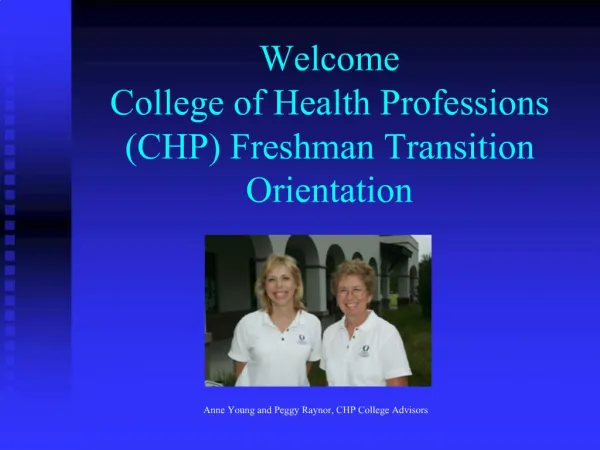 Welcome College of Health Professions CHP Freshman Transition Orientation