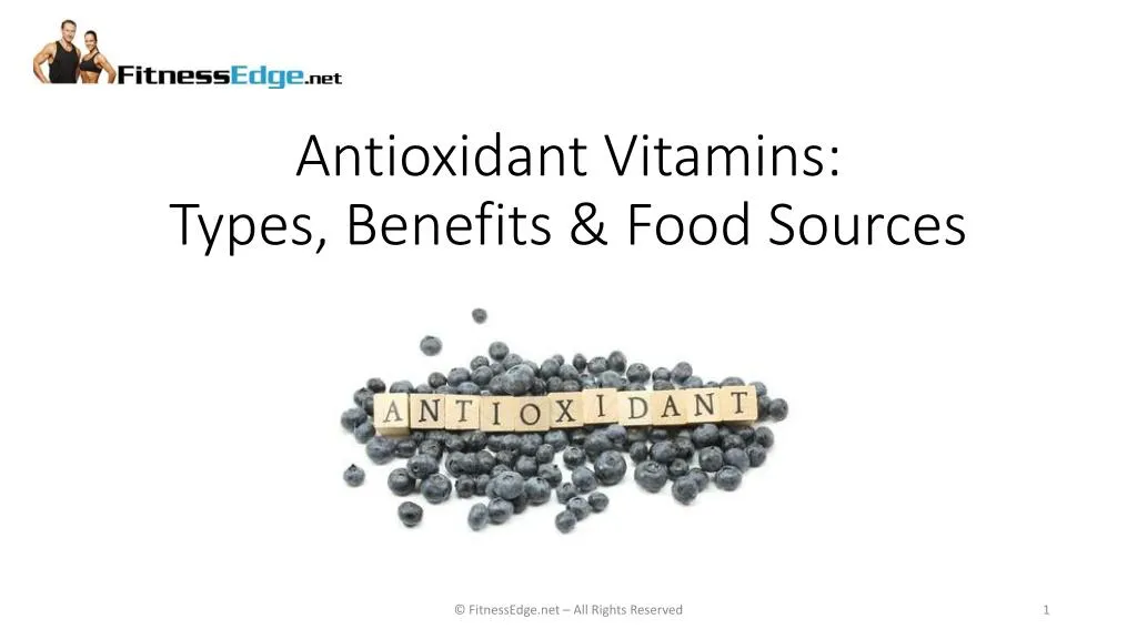antioxidant vitamins types benefits food sources