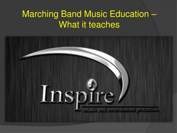 Marching Band Music Education – What it teaches