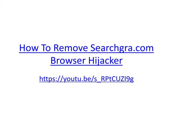 How To Remove Searchgra.com Browser Hijacker