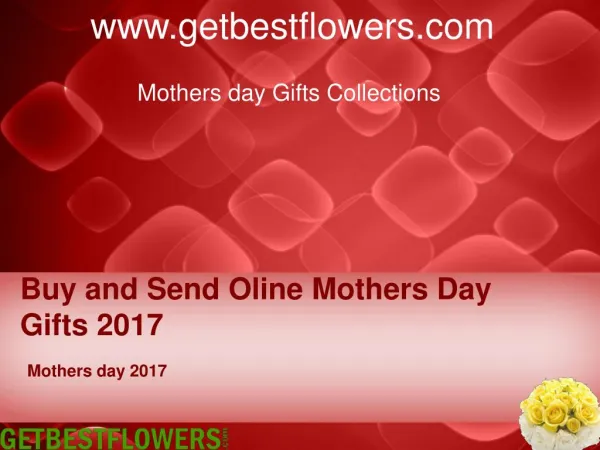 Mothers day gifts Idea 2017_Buy and Send Online Mothers day Gifts