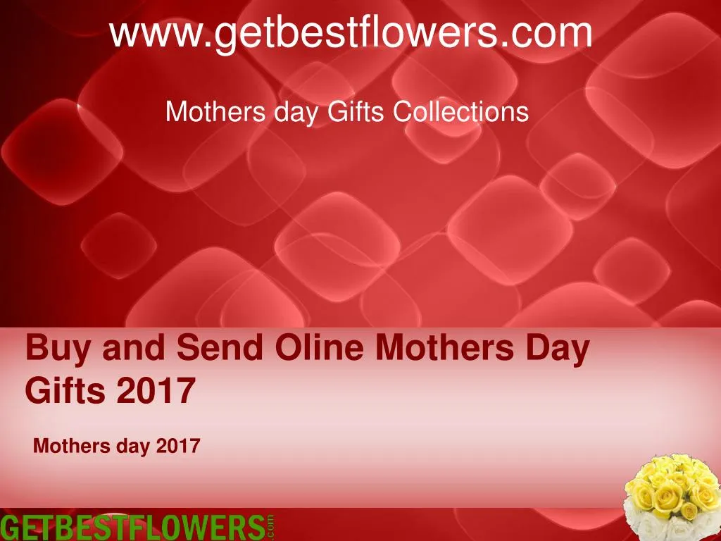 buy and send oline mothers day gifts 2017