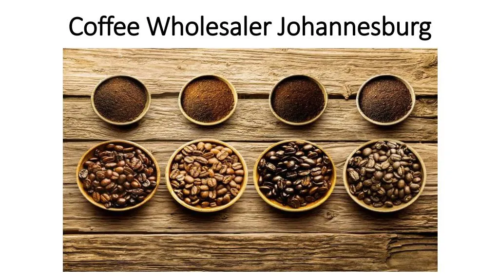 coffee wholesaler johannesburg