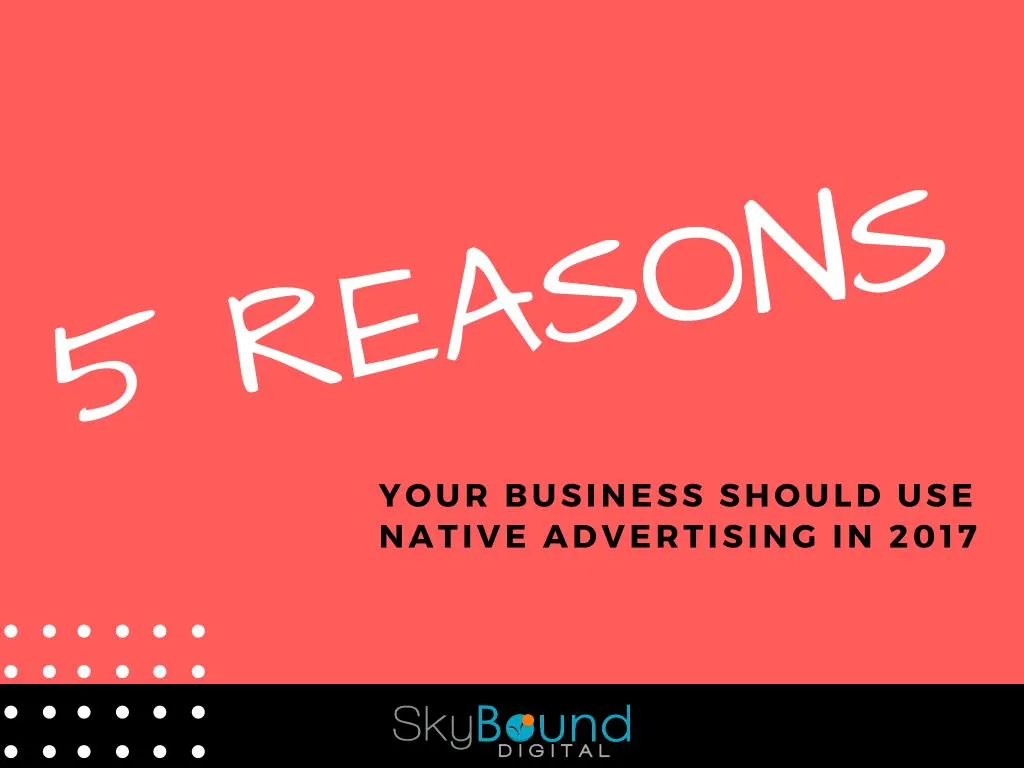 5 reasons your business should use native