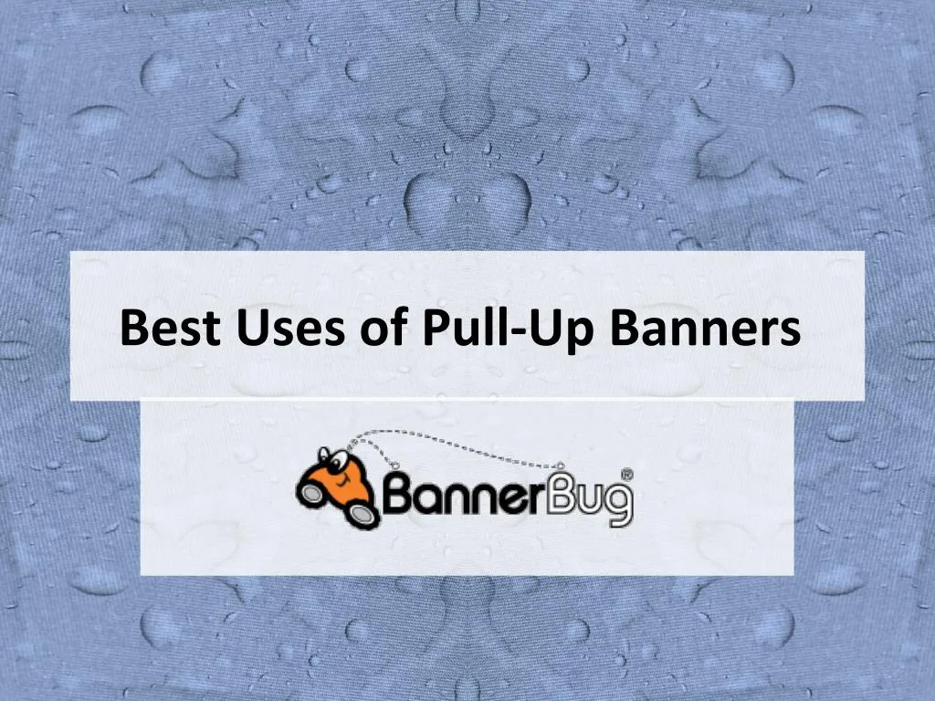 best uses of pull up banners
