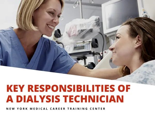 The Main Responsibilities Of A Dialysis Technician