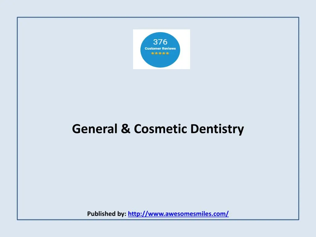 general cosmetic dentistry published by http www awesomesmiles com