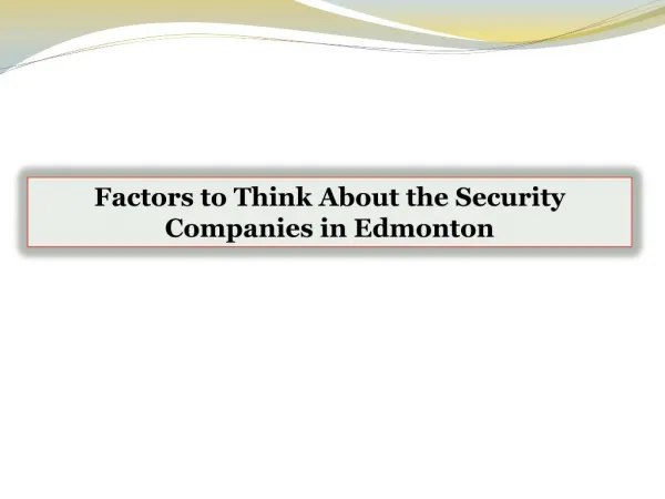 Factors to Think About the Security Companies in Edmonton