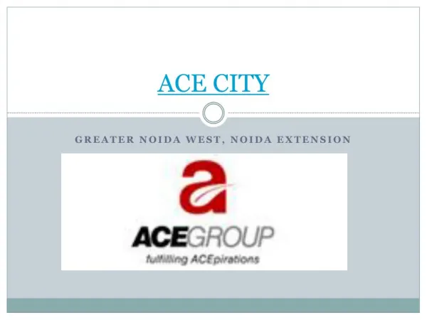 ACE City Residential Apartments Noida