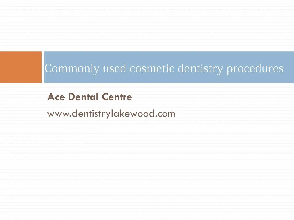 commonly used cosmetic dentistry procedures