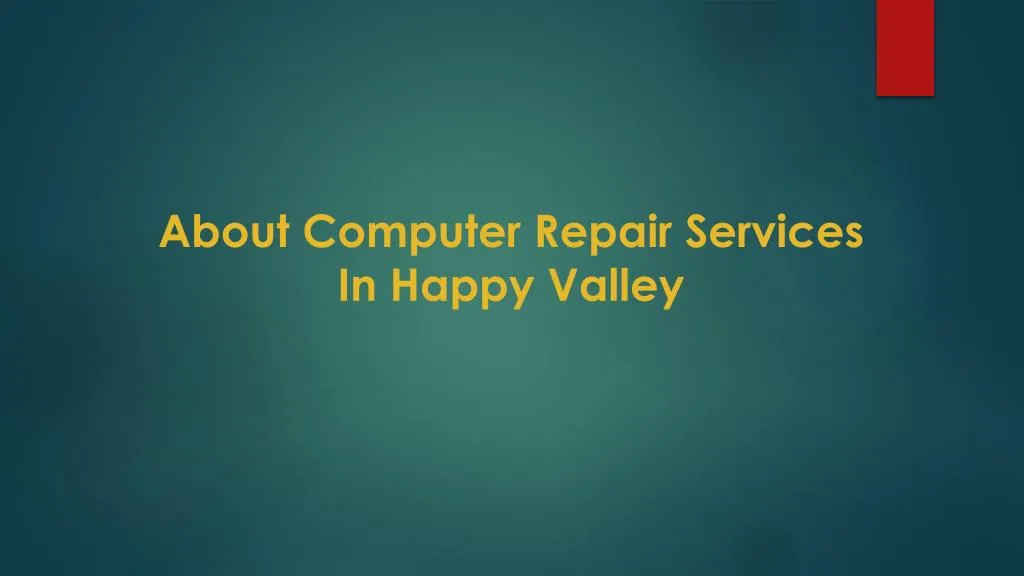 about computer repair services in happy valley
