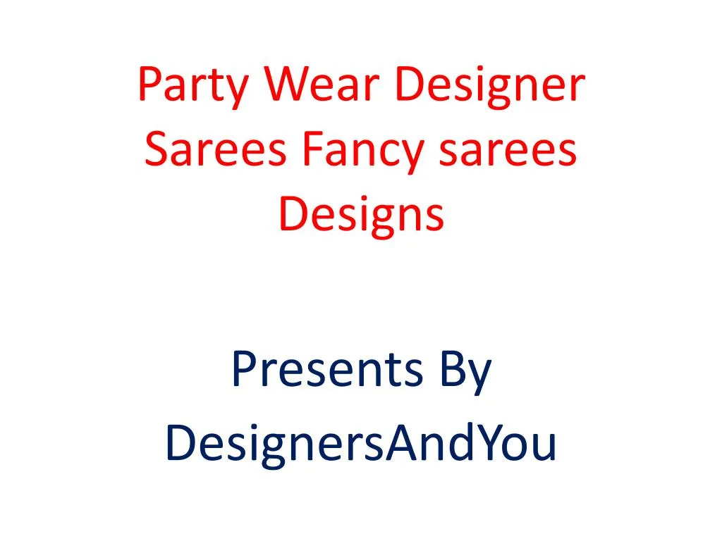 party wear designer sarees fancy sarees designs