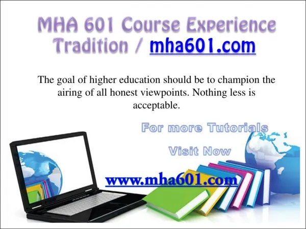 MHA 601 Course Experience Tradition / mha601.com