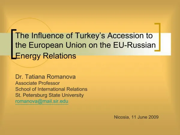 The Influence of Turkey s Accession to the European Union on the EU-Russian Energy Relations