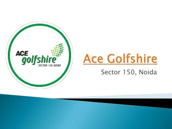 ACE Golfshire Residential Apaertments Sec 105 Noida