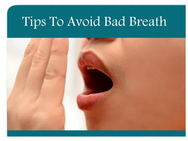 Tips To Avoid Bad Breath