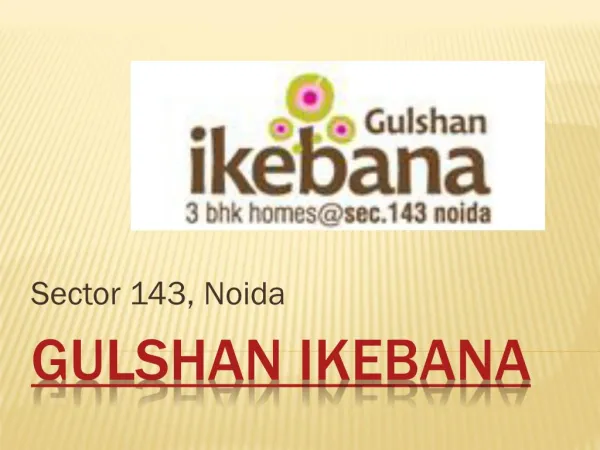 Gulshan Ikebana Residential Apartments Noida