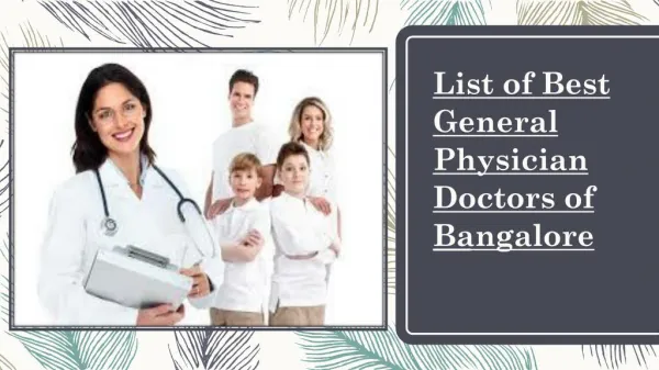 List of best general physician doctors of Bengaluru - Curecity