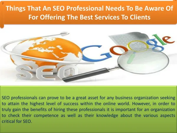 Things That An SEO Professional Needs To Be Aware Of For Offering The Best Services To Clients