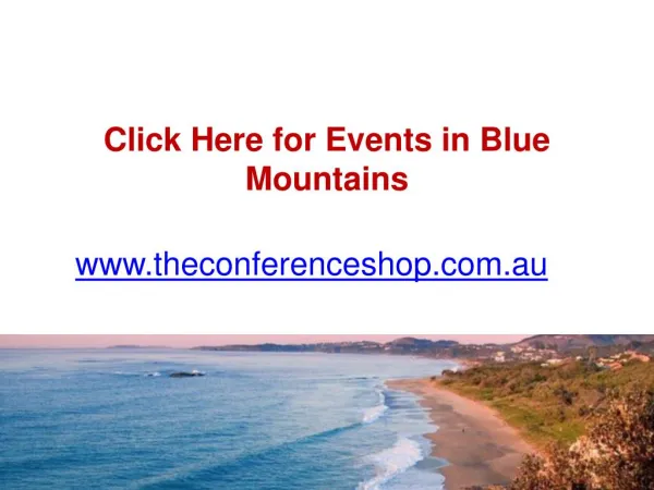 Click Here for Events in Blue Mountains, Australia - Theconferenceshop.com.au