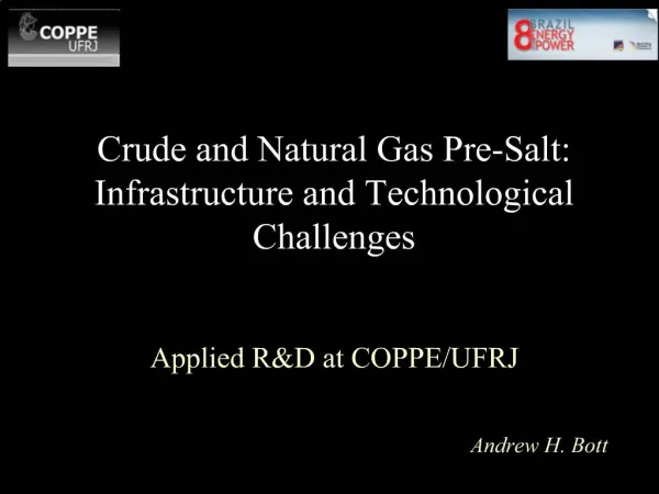 Crude and Natural Gas Pre-Salt: Infrastructure and Technological Challenges