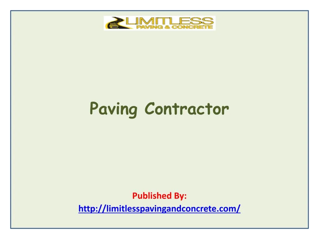 paving contractor published by http limitlesspavingandconcrete com