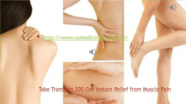 Get Tramacip(Tramadol) 200mg to get relief from Muscle Pain Instantly
