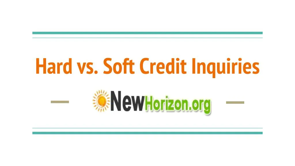 hard vs soft credit inquiries