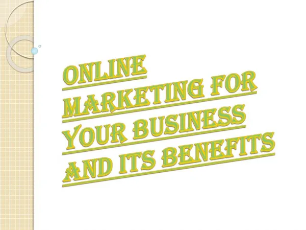 Online Marketing for Your Business and Its Advantages