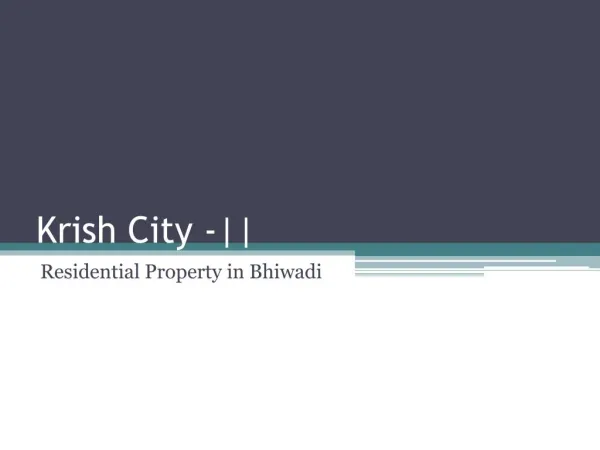 Krish City Ready to Move in Property in Bhiwadi