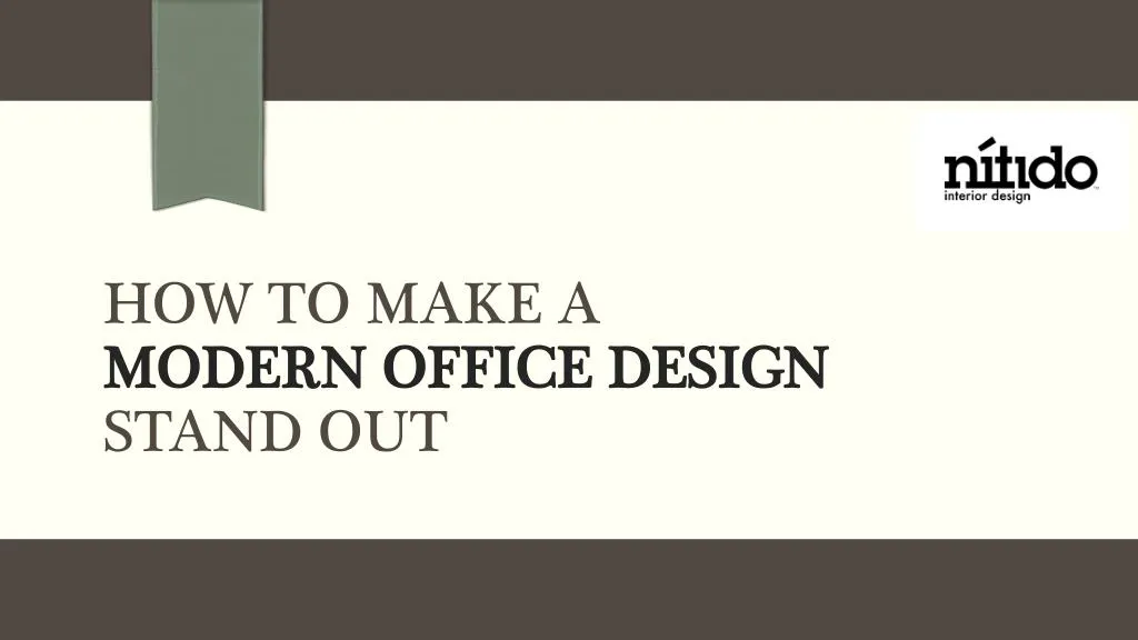 how to make a modern office design stand out