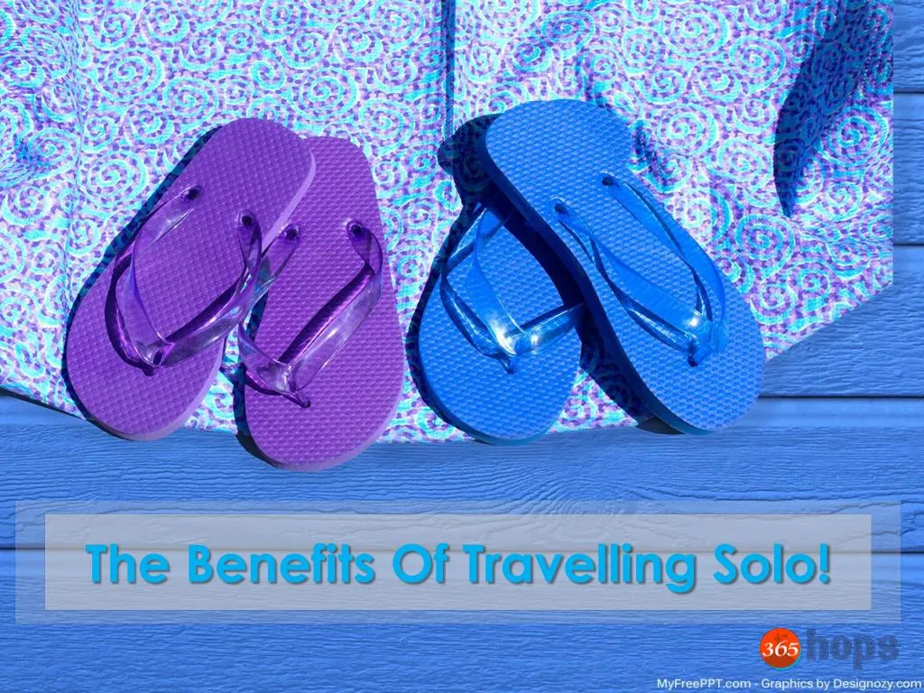 the benefits of travelling solo