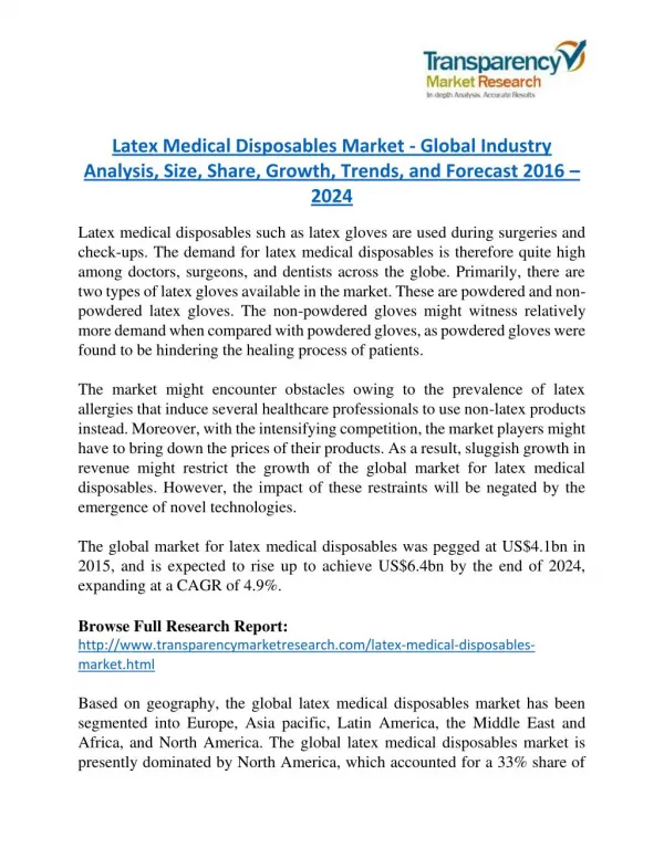 Latex Medical Disposables Market is expanding at a CAGR of 4.9% from 2016 to 2024