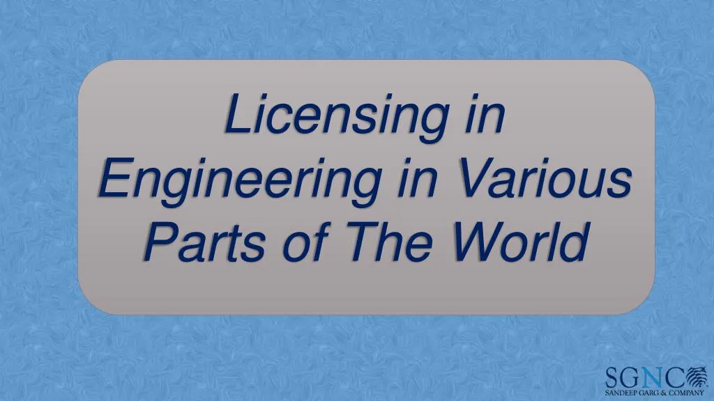 licensing in engineering in various parts