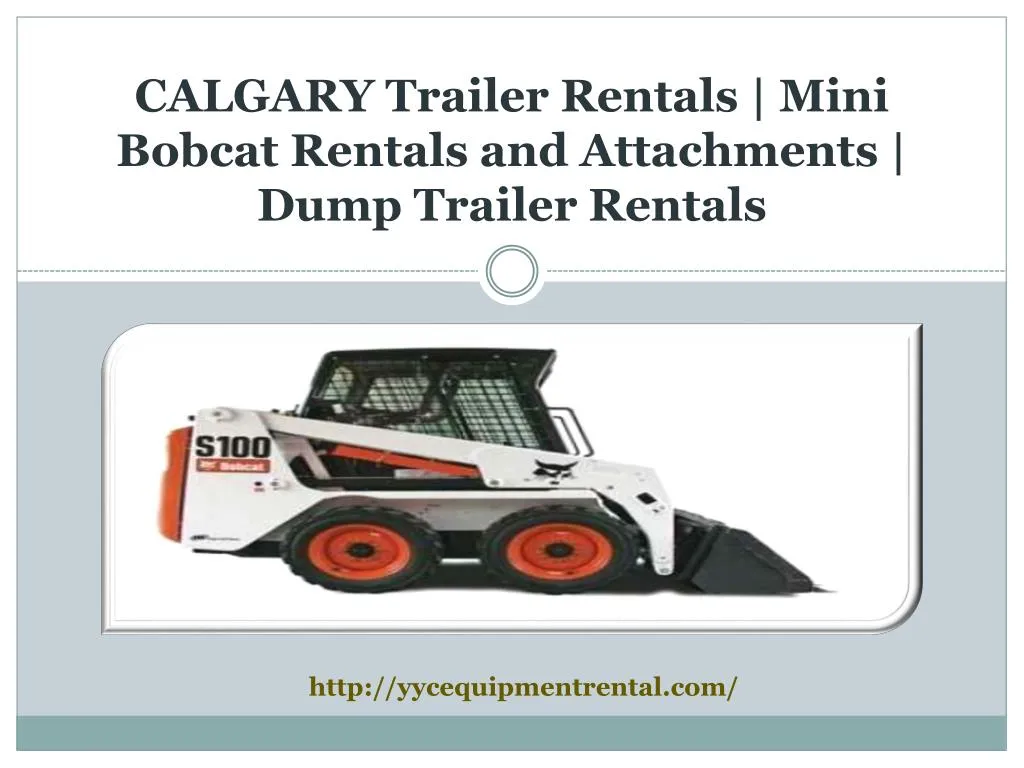 calgary trailer rentals mini bobcat rentals and attachments dump trailer rentals