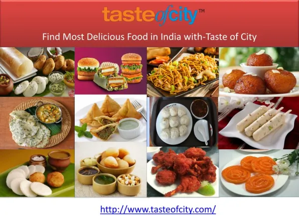 Find Most Delicious Food in India with-Taste of City