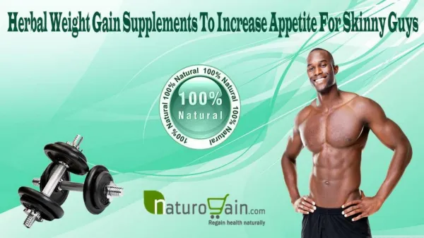 Herbal Weight Gain Supplements To Increase Appetite For Skinny Guys