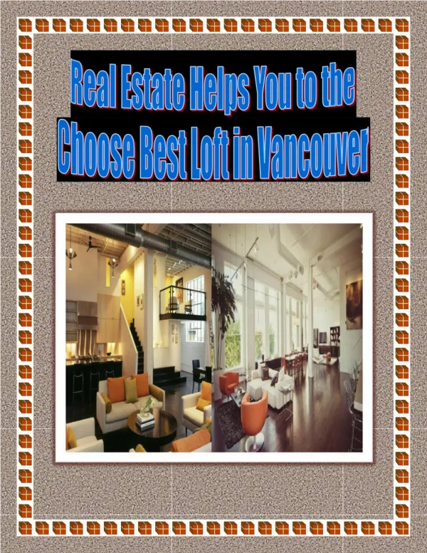 Real Estate Helps You to the Choose Best Loft in Vancouver