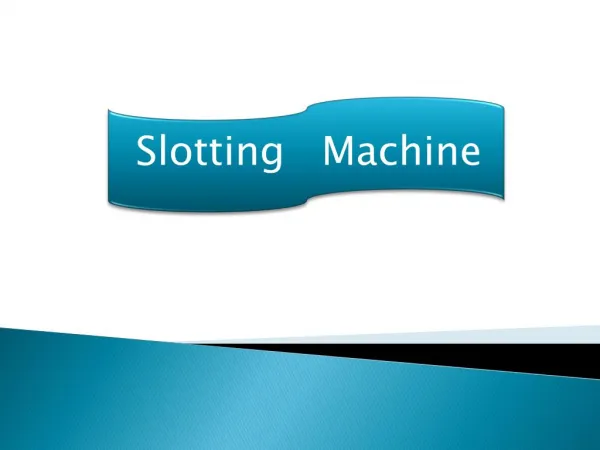 Slotting Machine (Extra Heavy Duty)
